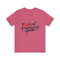F*cking Delicious Tee - Unisex Jersey Short Sleeve T-Shirt